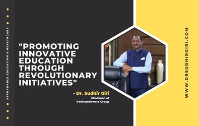 Dr Giri – Promoting Innovative Education Through Revolutionary Initiatives